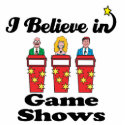 i believe in game shows