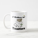 i believe in toasters