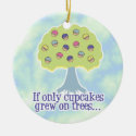 If only Cupcakes on Trees