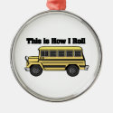 How I Roll (School Bus)