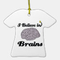 i believe in brains