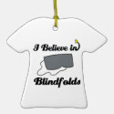 i believe in blindfolds