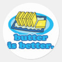 butter is better