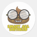 smart ass shithead