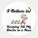 i believe in keeping all ducks in a row