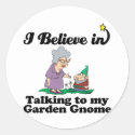 i believe in talking to garden gnome