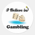 i believe in gambling