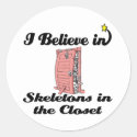 i believe in skeletons in the closet