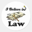 i believe in law