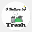 i believe in trash