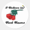 i believe in red roses