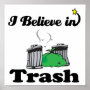 i believe in trash