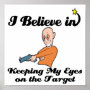 i believe in keeping eyes on the target