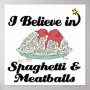 i believe in spaghetti and meatballs