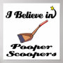 i believe in pooper scoopers