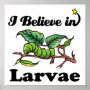 i believe in larvae