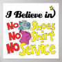 i believe in no shoes shirt no service