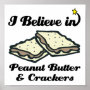i believe in peanut butter and crackers