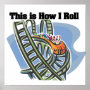 How I Roll (Roller Coaster)