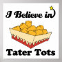 i believe in tater tots