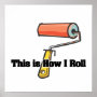 How I Roll (Paint Roller)