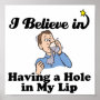 i believe in having a hole in my lip