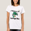 i believe in garbage men