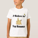 i believe in top bananas