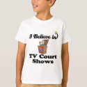 i believe in tv court shows