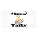 i believe in taffy