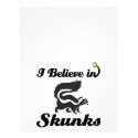 i believe in skunks