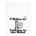 i believe in talking to the hand