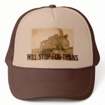 IMG_0003_NEW, Will Stop For Trains hats