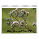 IMG_2871, IMG_3537, IMG_3042, Hike, Bike and 'Y... Wall Calendars