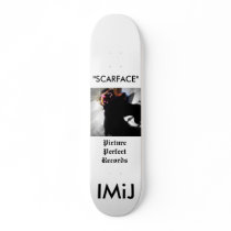 IMiJ, "SCARFACE" Skateboard! by Slimij666 IMiJ, "SCARFACE" Skateboard!