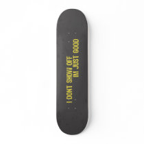 imjustgood skateboards
