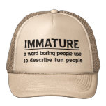 Immature Hat