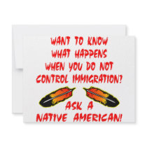 Immigration Control Ask A Native American Indian invitations