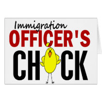 IMMIGRATION OFFICER’S CHICK cards