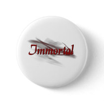Immortal Pinback Buttons