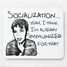 Immunized for Socialization Mouse Pads