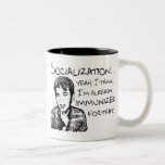 Immunized for Socialization Mug