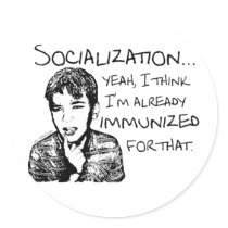 Immunized for Socialization Stickers
