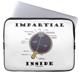 Impartial Eye (I) Inside (Anatomical Eyeball) Laptop Computer Sleeves