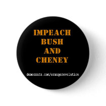 IMPEACH BUSH AND CHENEY buttons by makelovenotwar IMPEACH BUSH AND CHENEY buttons