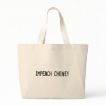 Impeach Cheney Canvas Bag