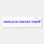 IMPEACH CHENEY FIRST BUMPER STICKER