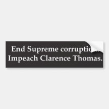 Impeach Clarence Thomas Bumper Stickers