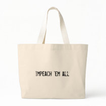 impeach 'em all bags