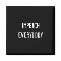 impeach everybody magnets